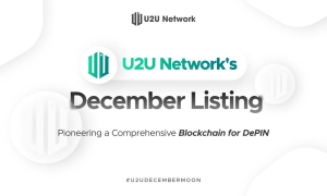 U2U Network'ün Aralık Listelenmesi: DePIN Için Kapsamlı Bir Blockchain'e Öncülük Etmek